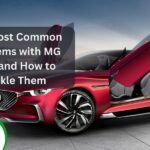 The Most Common Problems with MG Cars and How to Tackle Them