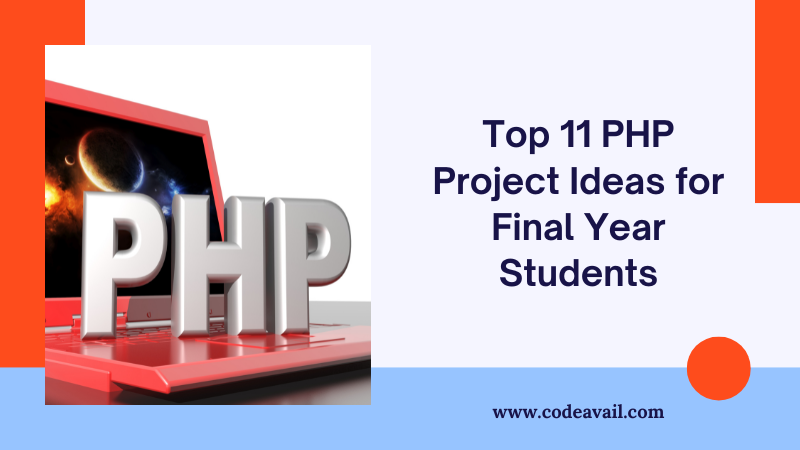 Top 11 PHP Project Ideas for Final Year Students