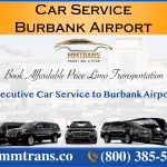 Convenient Car Service Burbank Airport: Hassle-Free Travel