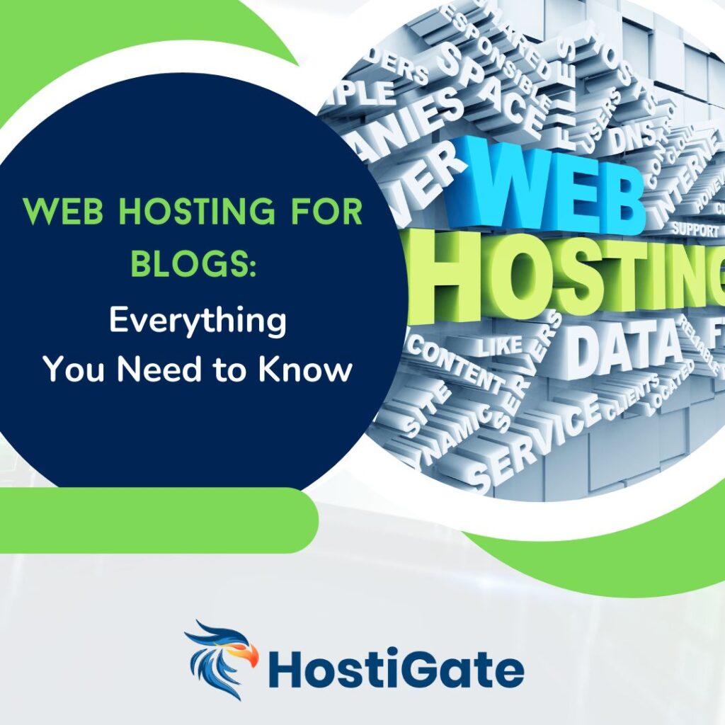 Web Hosting for Blogs: Everything You Need to Know