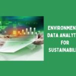 Environmental Data Analytics for Sustainability