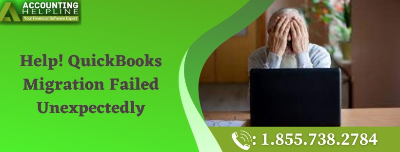 QuickBooks Migration Failed Unexpectedly