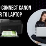 Easy Guide Connecting Your Canon Printer to Your Laptop