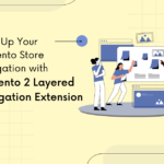 Level Up Your Magento Store Navigation with Magento 2 Layered Navigation Extension