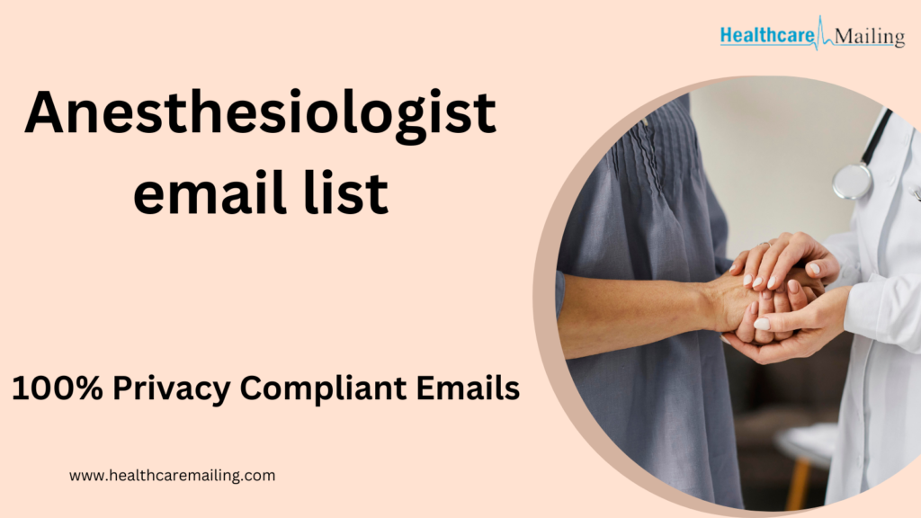 Maximize Your Reach with an Anesthesiologist Email List