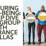 Nurturing Well-being: A Deep Dive into Group Health Insurance in Dallas