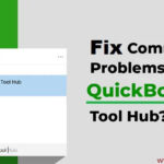 QuickBooks Tool Hub Program – Download, Install and Troubleshoot Common Errors