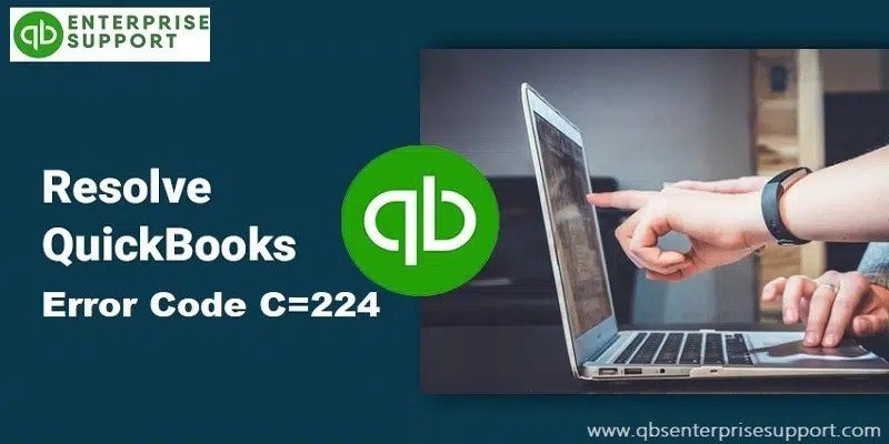 Resolve QuickBooks Error Code C=224