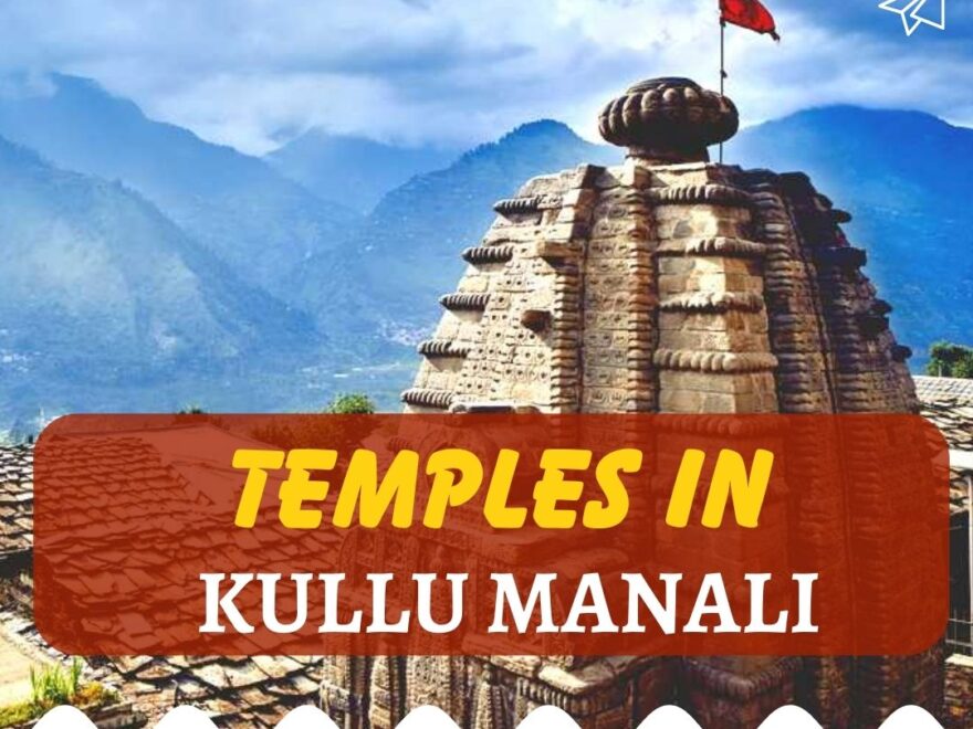 temples in kullu manali