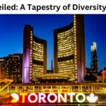 Toronto Unveiled A Tapestry of Diversity and Wonder