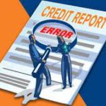 PREVENTING AND MINIMISING CREDIT REPORT ERRORS: BEST PRACTICES FOR MAINTAINING ACCURACY