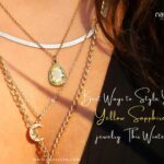 Best Ways to Style Your Yellow Sapphire Jewelry This Winter