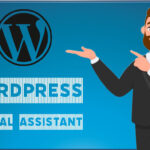 Streamlining Your WordPress Journey with a WordPress Virtual Assistant