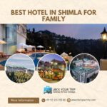 Shimla family hotels and avail yourself of a home-like stay