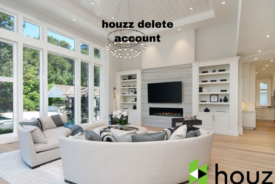 How To Buy A Houzz Delete Account On A Shoestring Budget