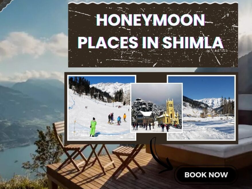 honeymoon places in Shimla