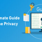 Navigating the Digital Age: A Guide to Online Privacy in 2023