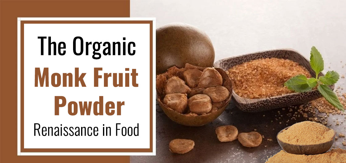 Organic Monk Fruit Powder in the Food Industry