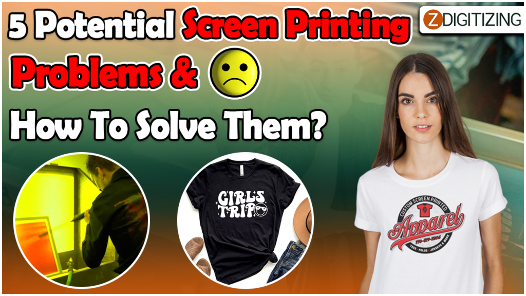 5 Potential Screen Printing Problems & How To Solve Them