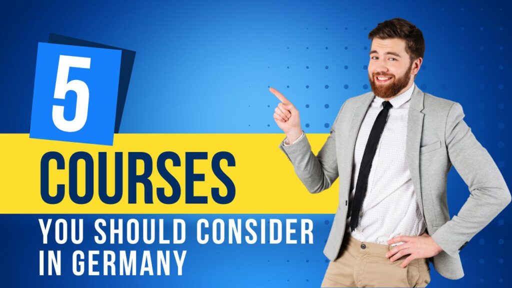 Study Abroad: 5-degree Courses You Should Consider in Germany