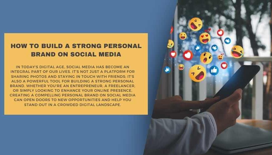 How to Build a Strong Personal Brand on Social Media