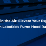 Labofab's Fume Hood