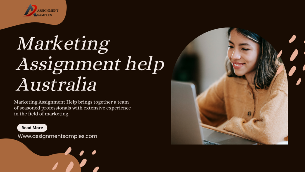 Marketing Assignment Help by Top Australia Academic Writers