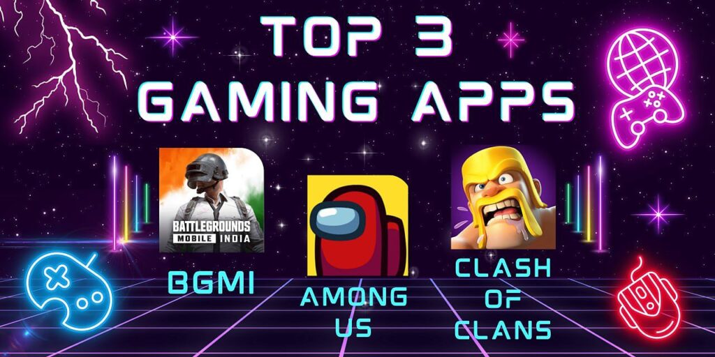 Top 3 Gaming Apps