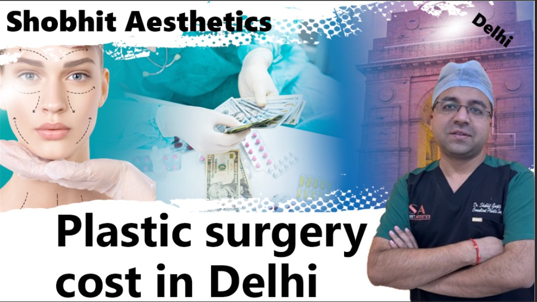 plastic surgery in Delhi