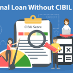 Personal Loans Without a CIBIL Score