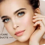 How to Find the Best Beauty Skin Care Products