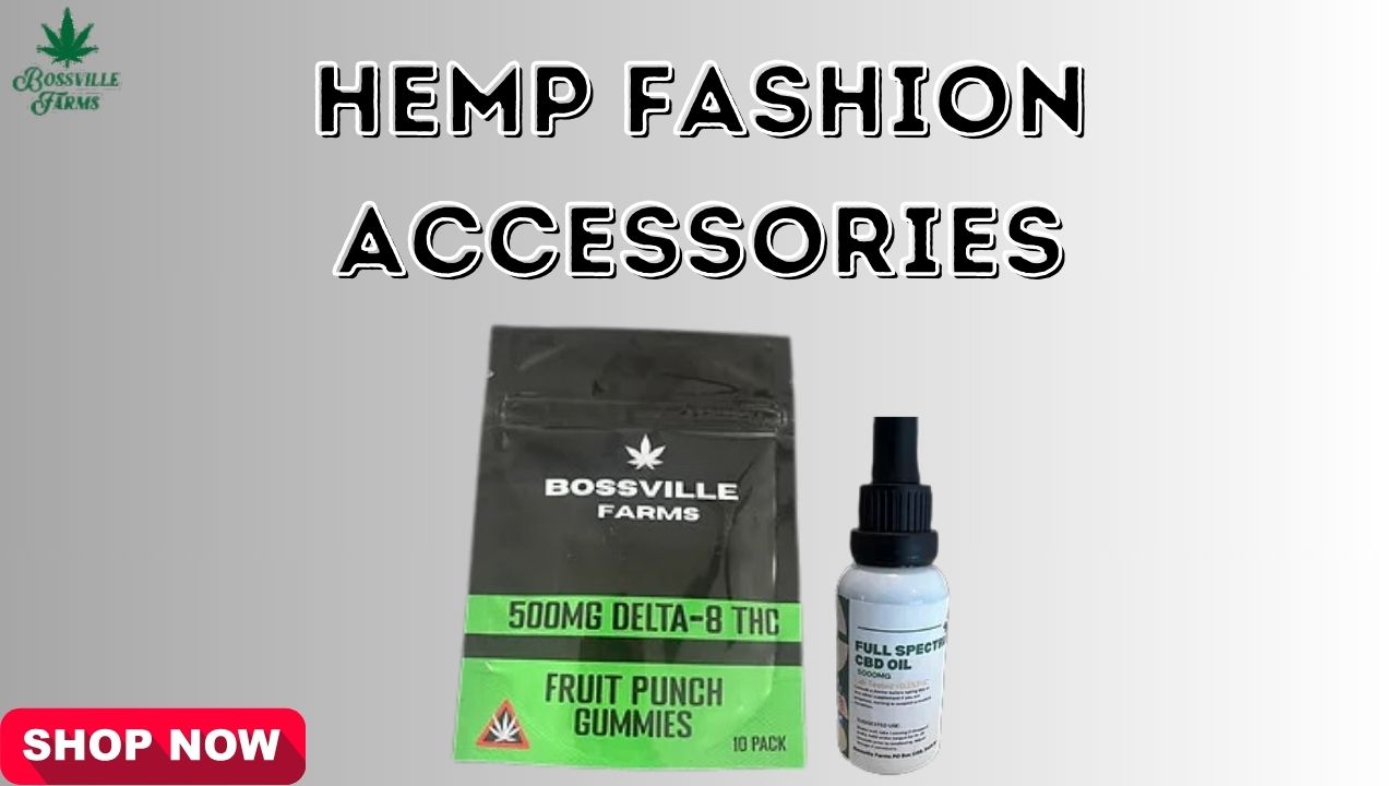 Hemp Fashion Accessories