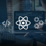 React Development Companies: Unveiling the Top Players in 2023