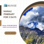 manali itinerary for 5 days