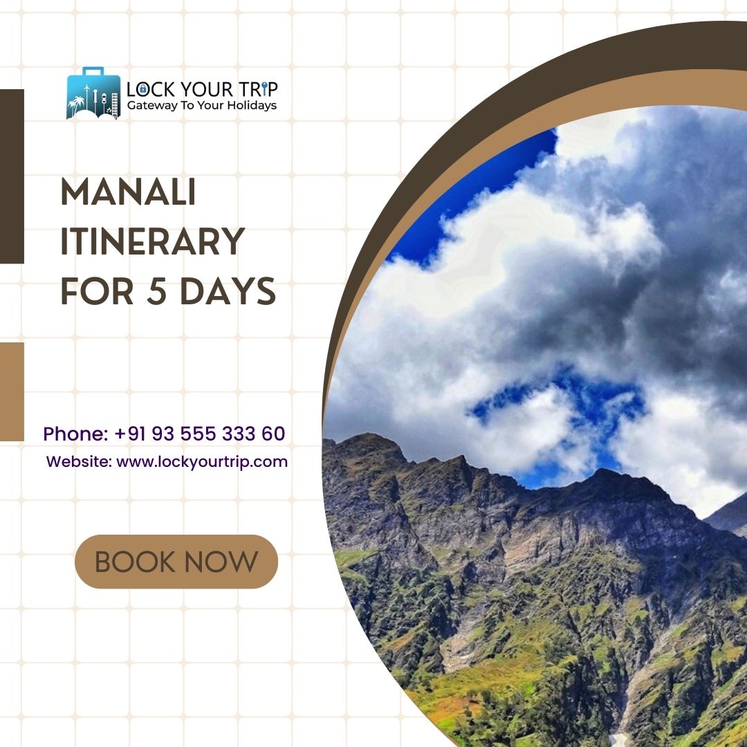 manali itinerary for 5 days