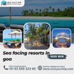 sea facing resorts in goa