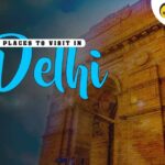 19 Tourist Places to Visit In Delhi