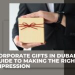 Corporate Gifts in Dubai A Guide to Making the Right Impression