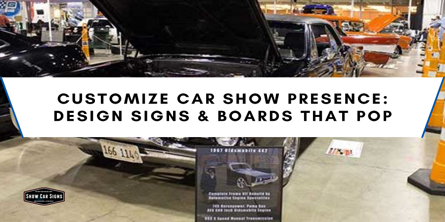 Customize Car Show Presence - Design Signs & Boards That Pop