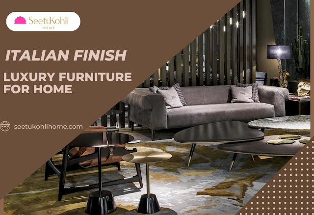 Luxury Furniture for home