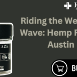 Riding the Wellness Wave Hemp Flower Austin