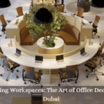 Transforming Workspaces: The Art of Office Decoration in Dubai