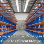 Simplifying Warehouse Racking in UAE: A Guide to Efficient Storage