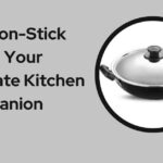 The Non-Stick Kadai Your Ultimate Kitchen Companion