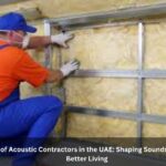 The Role of Acoustic Contractors in the UAE: Shaping Soundscapes for a Better Living