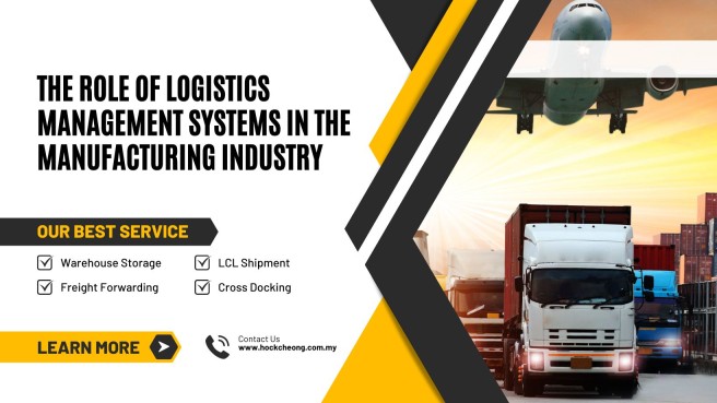 The Role of Logistics Management Systems in the Manufacturing Industry