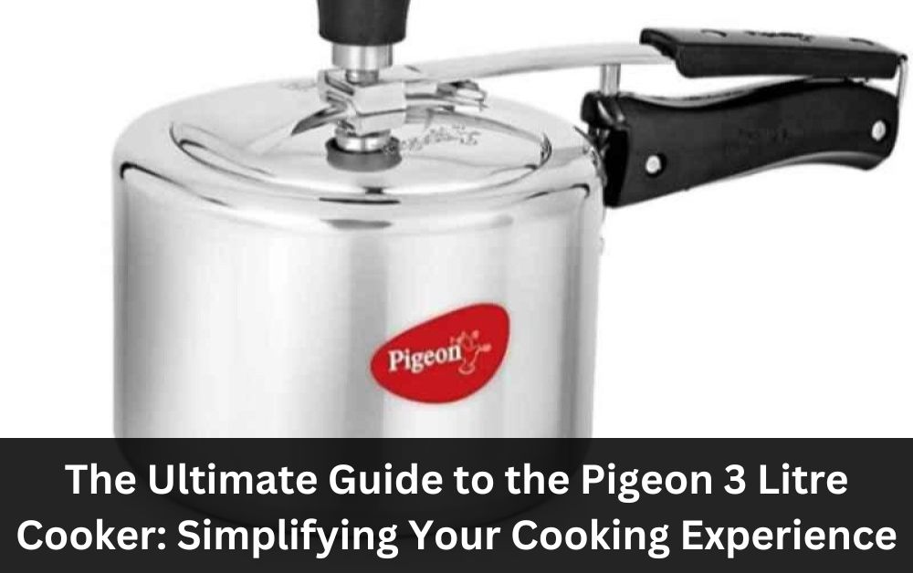 The Ultimate Guide to the Pigeon 3 Litre Cooker Simplifying Your Cooking Experience (1)