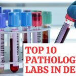 Top 10 Pathology Labs in Delhi