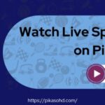 Watch Live Sports and Events on Pikashow