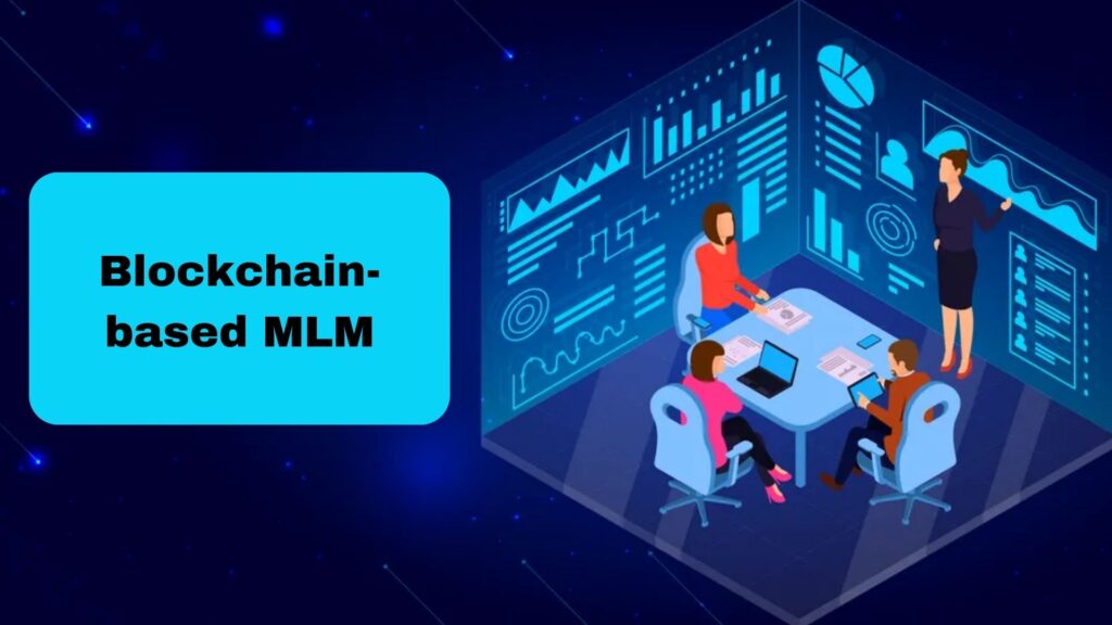 The Future of Blockchain-Based MLM Software Development